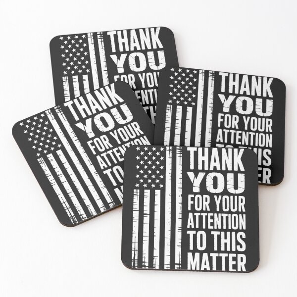 Item preview, Thank You for Your Attention to This Matter | Sarcastic Patriotic American Flag Design designed and sold by SouadShopArt.