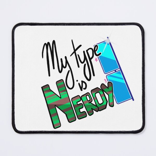 Item preview, My Type is Nerdy designed and sold by Finn-Use-Splash.