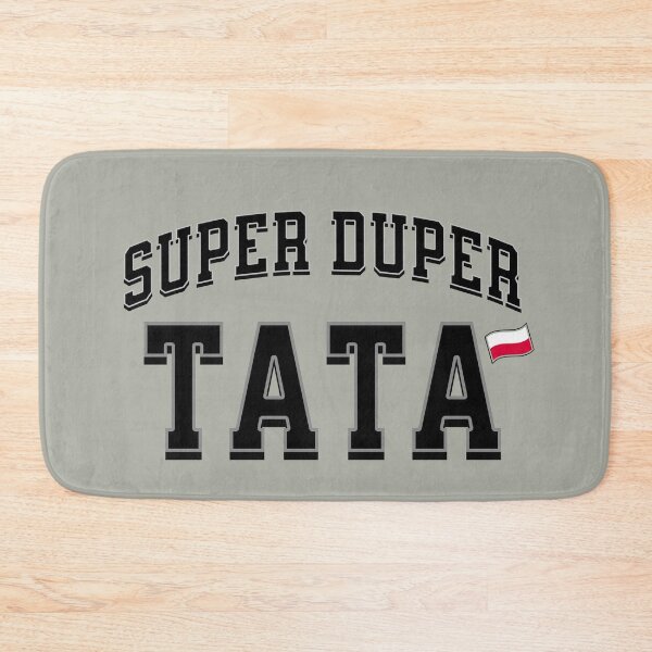 Item preview, SUPER DUPER TATA with Polish Flag - Polish Father designed and sold by besensible.