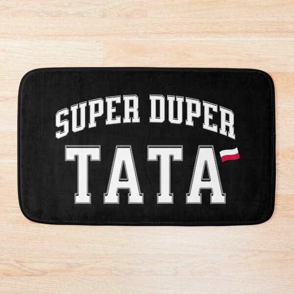 Item preview, SUPER DUPER TATA with Polish Flag - Polish Father designed and sold by besensible.