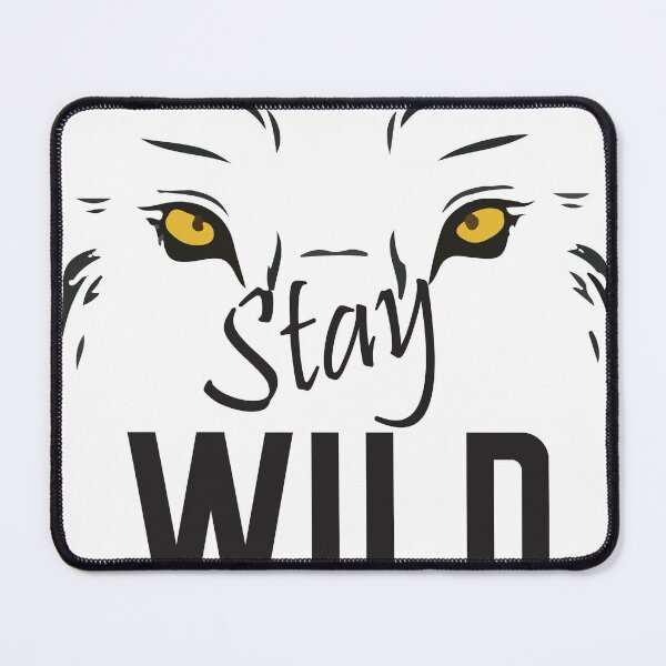 Item preview, Stay Wild designed and sold by ChiliPics.