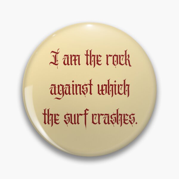 Item preview, I Am the Rock Against Which the Surf Crashes designed and sold by katiecturn.