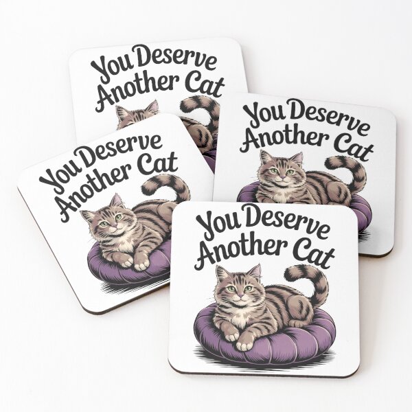 Item preview, You Deserve Another Cat designed and sold by Kristy's Charmed Arts.