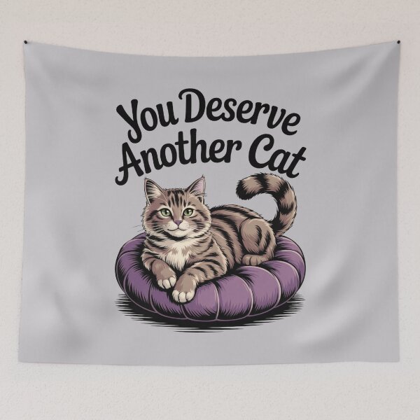 Item preview, You Deserve Another Cat designed and sold by Kristy's Charmed Arts.