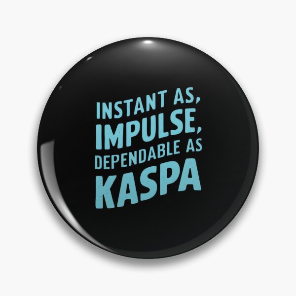 Item preview, Kaspa Doesn’t Sell Hype. It Confirms Reality. designed and sold by RadDeck.