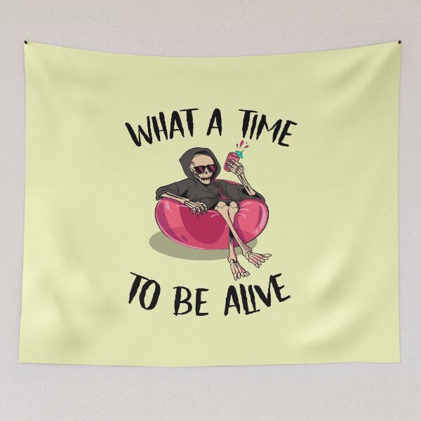 Item preview, What a Time to Be Alive designed and sold by 87-Aesthetics.