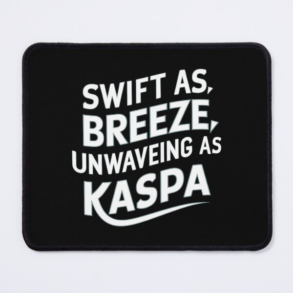 Item preview, Kaspa Runs Without Permission. Confirms Without Pause. designed and sold by RadDeck.