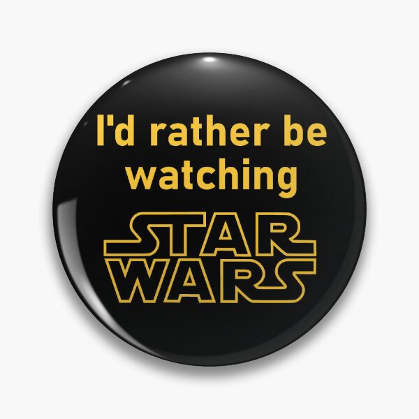 Item preview, I'd rather be watching Star Wars designed and sold by GridPassion.