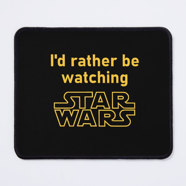 Item preview, I'd rather be watching Star Wars designed and sold by GridPassion.