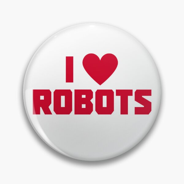 Item preview, I Love Robots designed and sold by UNK-Fatigues.