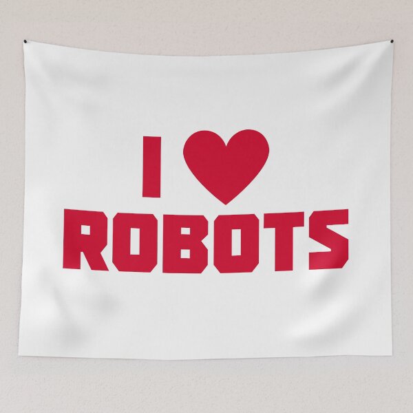 Item preview, I Love Robots designed and sold by UNK-Fatigues.