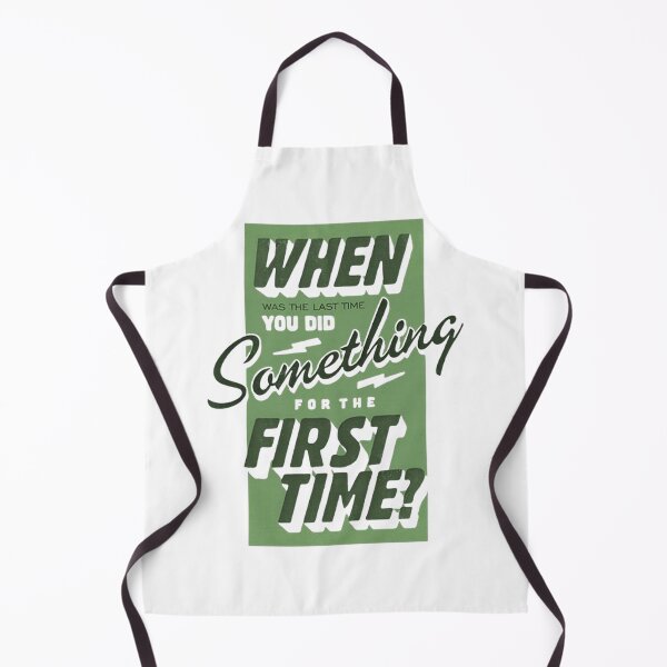 Item preview, When was the last time you did something for the first time? designed and sold by Vicky021.