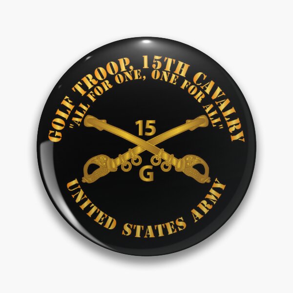 Item preview, Army -  Golf Troop, 15th Cavalry  All for One, one For All w Br designed and sold by Military Insignia Products.