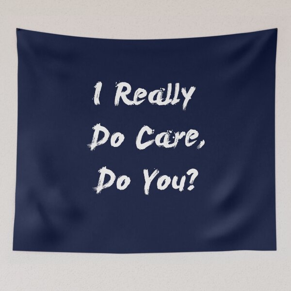 Item preview, I Really Do Care, Do You? designed and sold by Jon Shore.