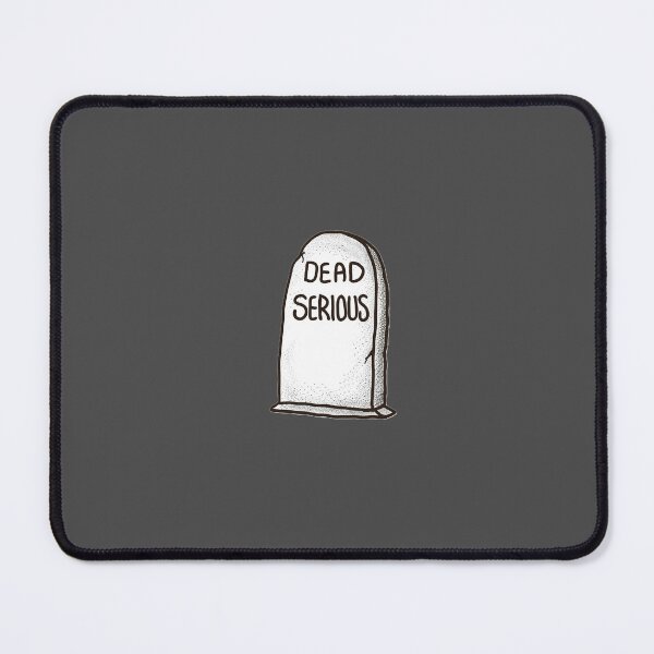 Item preview, "Dead Serious" Tombstone designed and sold by ZakAlsoDraws.