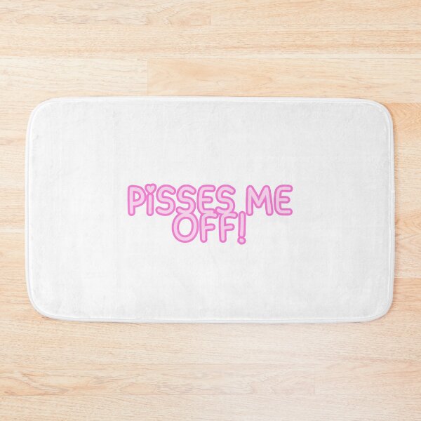 Item preview, Pisses me off, hailee quote designed and sold by Jordananne11.