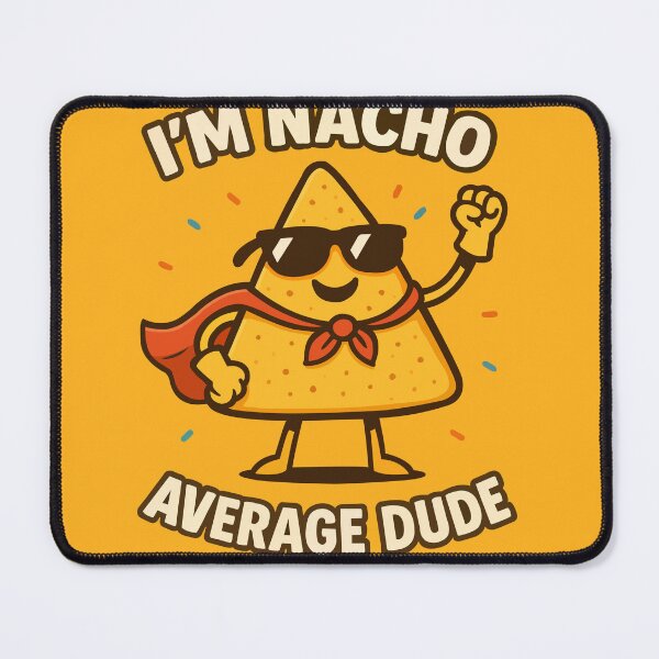 Item preview, Nacho Average Dude – Funny Pun Tee designed and sold by Illustrator Bhaiya.