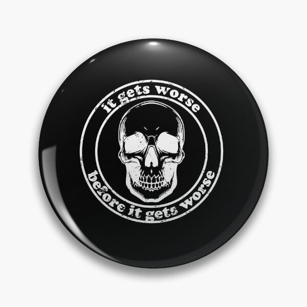 Item preview, It Gets Worse Before It Gets Worse designed and sold by xhearalisa.