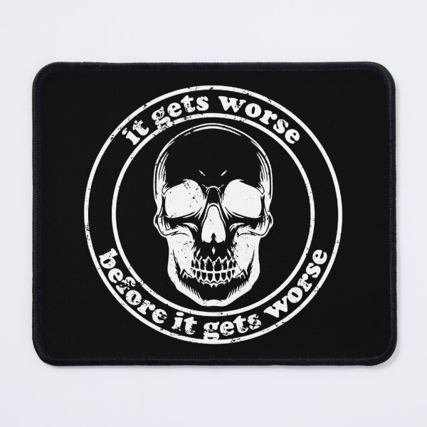 Item preview, It Gets Worse Before It Gets Worse designed and sold by xhearalisa.