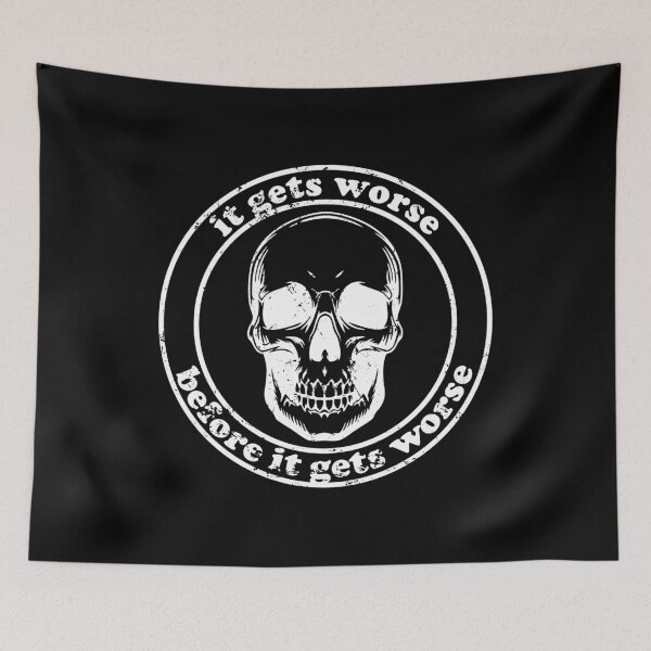 Item preview, It Gets Worse Before It Gets Worse designed and sold by xhearalisa.