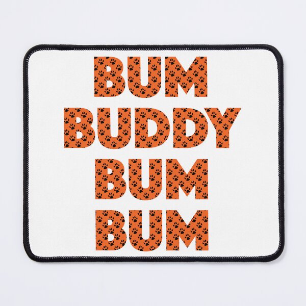 Item preview, Bum Buddy Bum Bum designed and sold by TaskMe.