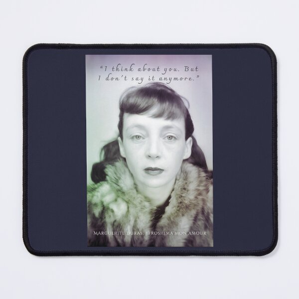 Item preview, Marguerite Duras quote: I think about you. But I don't say it anymore. designed and sold by artbleed.