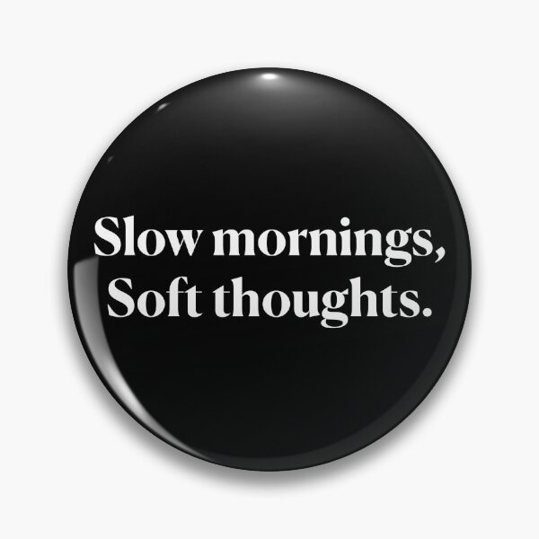 Item preview, Slow Mornings Soft Thoughts | Peaceful Relaxing Cozy White Text | Mindfulness & Self-Care Quote designed and sold by KAYJAY DESIGNS.