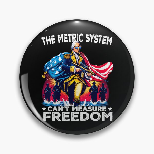 Item preview, Washington The Metric System Can't Measure Freedom designed and sold by chung2525.