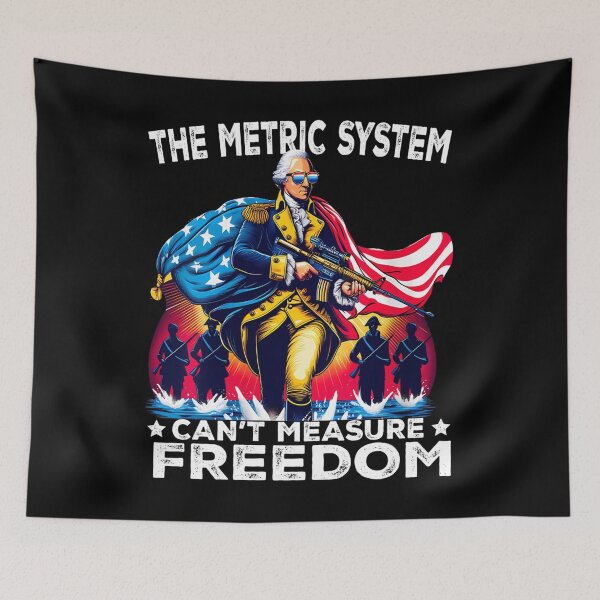 Item preview, Washington The Metric System Can't Measure Freedom designed and sold by chung2525.