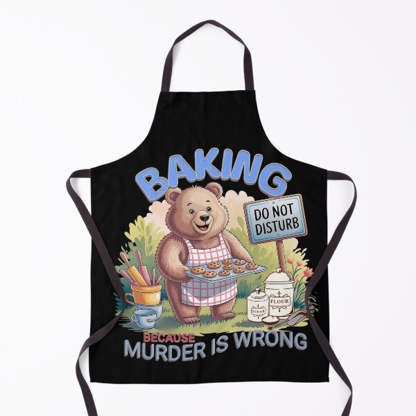 Artikelvorschau, Backen, weil Mord falsch ist, lustiger Bärenbäcker entworfen und verkauft von Bliss Find And Design.