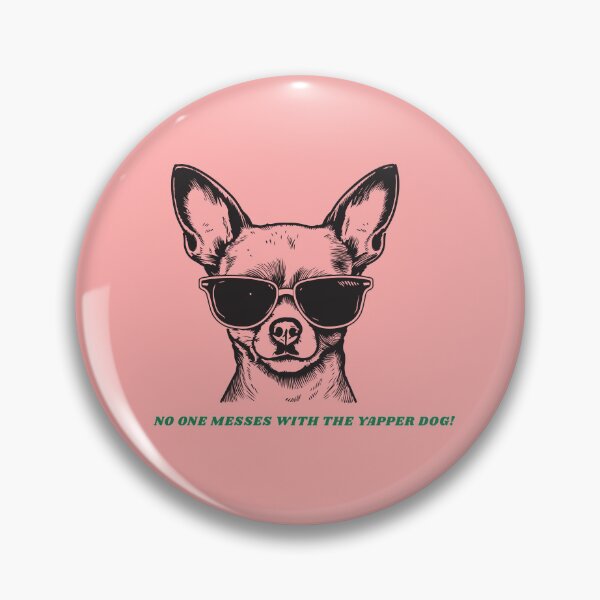 Item preview, No one messes with the yapper dog! designed and sold by JenGo Creative.