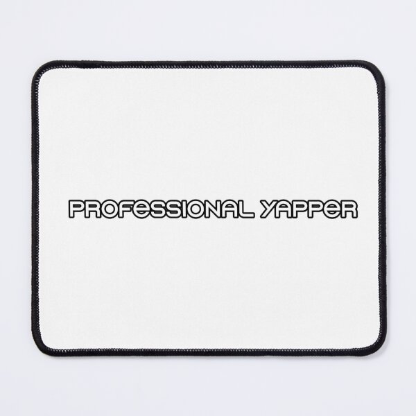 Item preview, Professional Yapper designed and sold by ParryStickers.