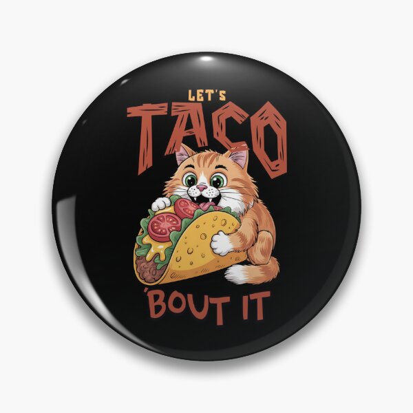 Item preview, Let’s Taco ’Bout It, Funny Cat Taco Food Pun designed and sold by Bliss Find And Design.