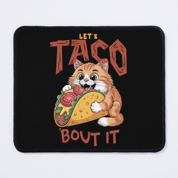 Item preview, Let’s Taco ’Bout It, Funny Cat Taco Food Pun designed and sold by Bliss Find And Design.