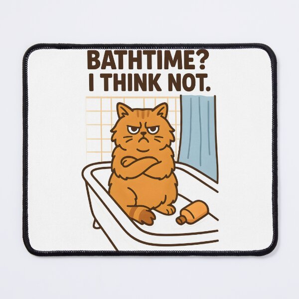 Item preview, Bathtime? I Think Not designed and sold by Uglyandcute.