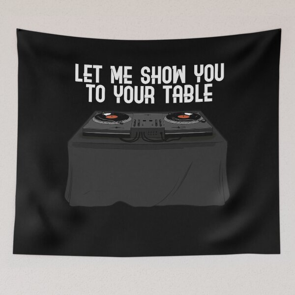 Item preview, Let me show you to your table designed and sold by Sevensicks.