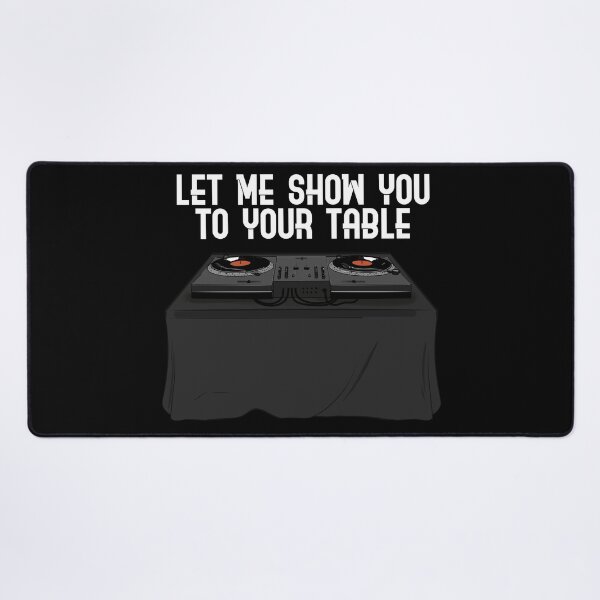 Item preview, Let me show you to your table designed and sold by Sevensicks.