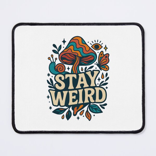 Item preview, Stay Weird designed and sold by inkNext.