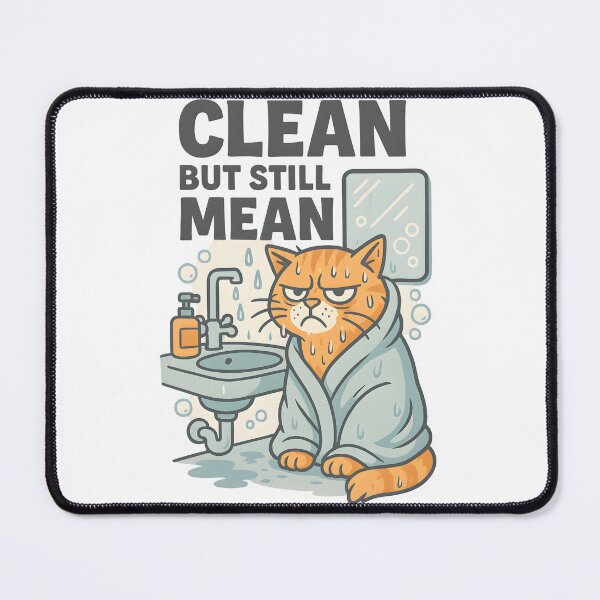 Item preview, Clean But Still Mean designed and sold by Uglyandcute.