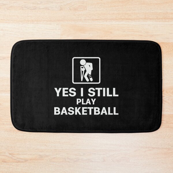 Item preview, Yes I Still Play Basketball designed and sold by tmerchtrends.