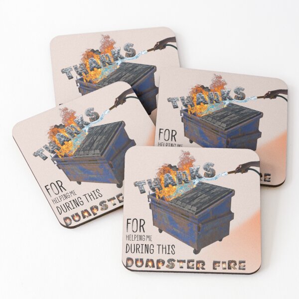 Item preview, Thanks-Dumpster Fire Help designed and sold by EverAfterCC.