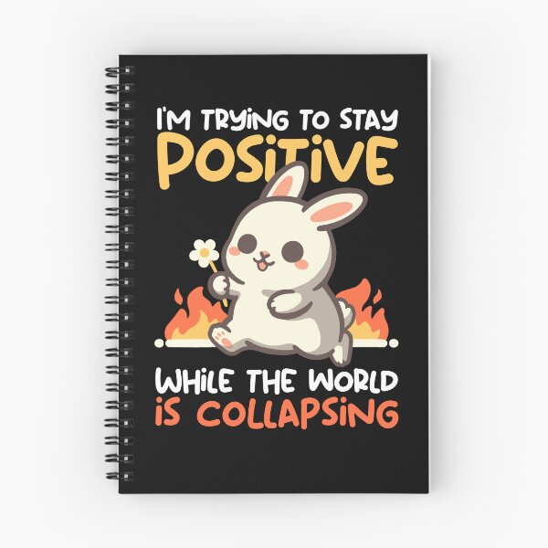 Item preview, Bunny trying to stay positive while the world is collapsing designed and sold by NemiMakeit.