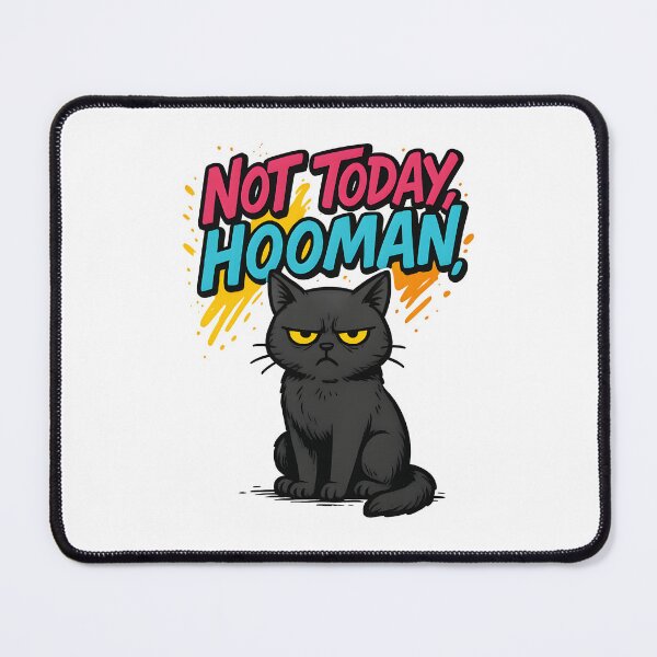 Item preview, Not Today, Hooman designed and sold by Uglyandcute.