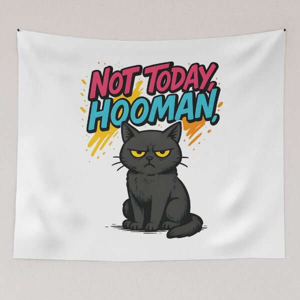 Item preview, Not Today, Hooman designed and sold by Uglyandcute.