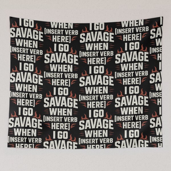 Item preview, Funny Savage T-Shirt – I Go Savage When [Insert Verb Here] | Gym & Meme Tee designed and sold by TeeTimeTreasure.