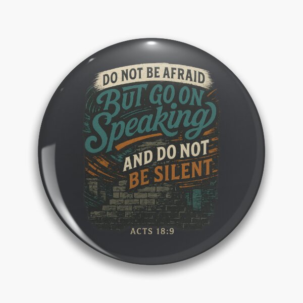 Item preview, Acts 18:9 Do Not Be Silent Bold Scripture designed and sold by SimplySelim.