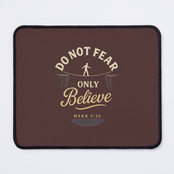 Item preview, Mark 5:36 Bible Verse Do Not Fear Only Believe designed and sold by SimplySelim.
