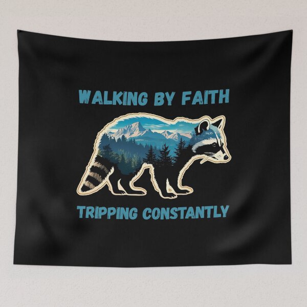 Item preview, Funny Humor Christian Sarcastic Quotes Walking By Faith Tripping Constantly Gift For Raccoon Lovers designed and sold by Zayavca.