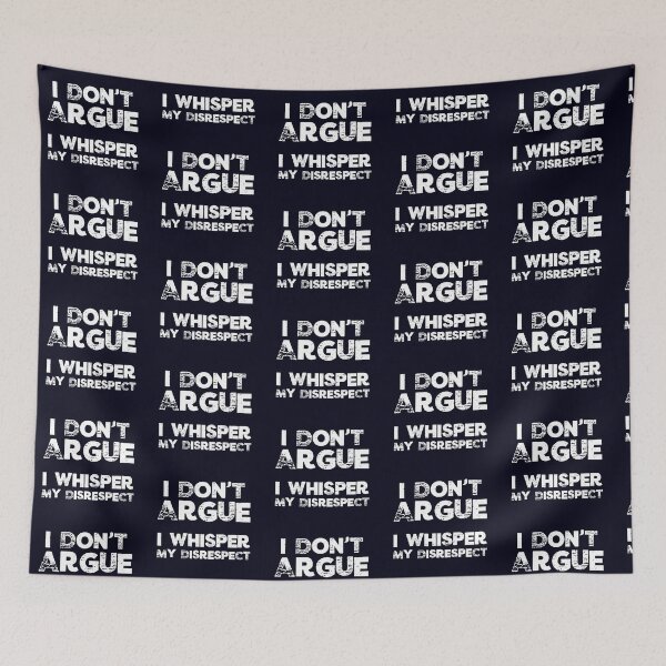 Item preview, I Don’t Argue I Whisper My Disrespect - Sarcastic Quote | Humourous Passive Aggressive  | Funny Introvert designed and sold by Cree8if.