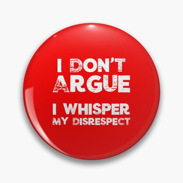 Item preview, I Don’t Argue I Whisper My Disrespect - Sarcastic Quote | Humourous Passive Aggressive  | Funny Introvert designed and sold by Cree8if.